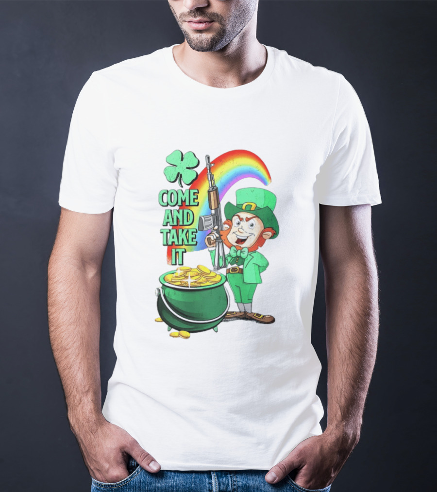 St Patrick Leprechaun Rifle Rainbow Pot Of Gold Come And Take It T-Shirt