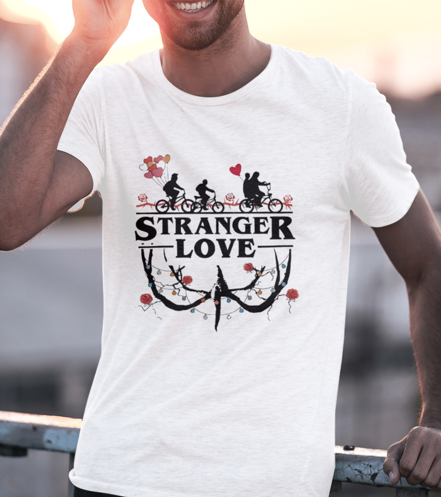 Stranger Love Biking Adventure Heart Balloons Roses Lights T-Shirt