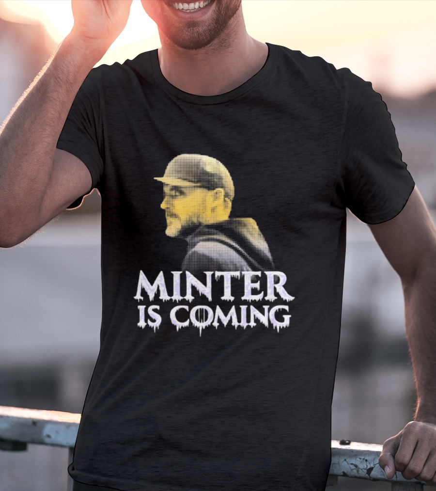 Minter Is Coming Baltimore Ravens Winter Is Coming T-Shirt