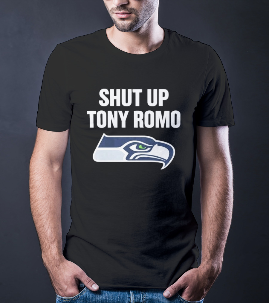 SHUT UP TONY ROMO Seahawks T-Shirt