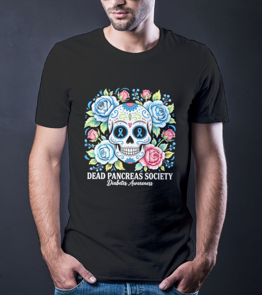 Dead Pancreas Society Skull Flower Diabetes Awareness T-Shirt