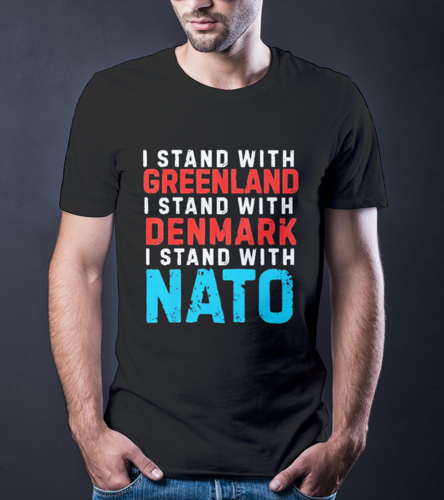 I Stand With Greenland Denmark NATO Support T-Shirt