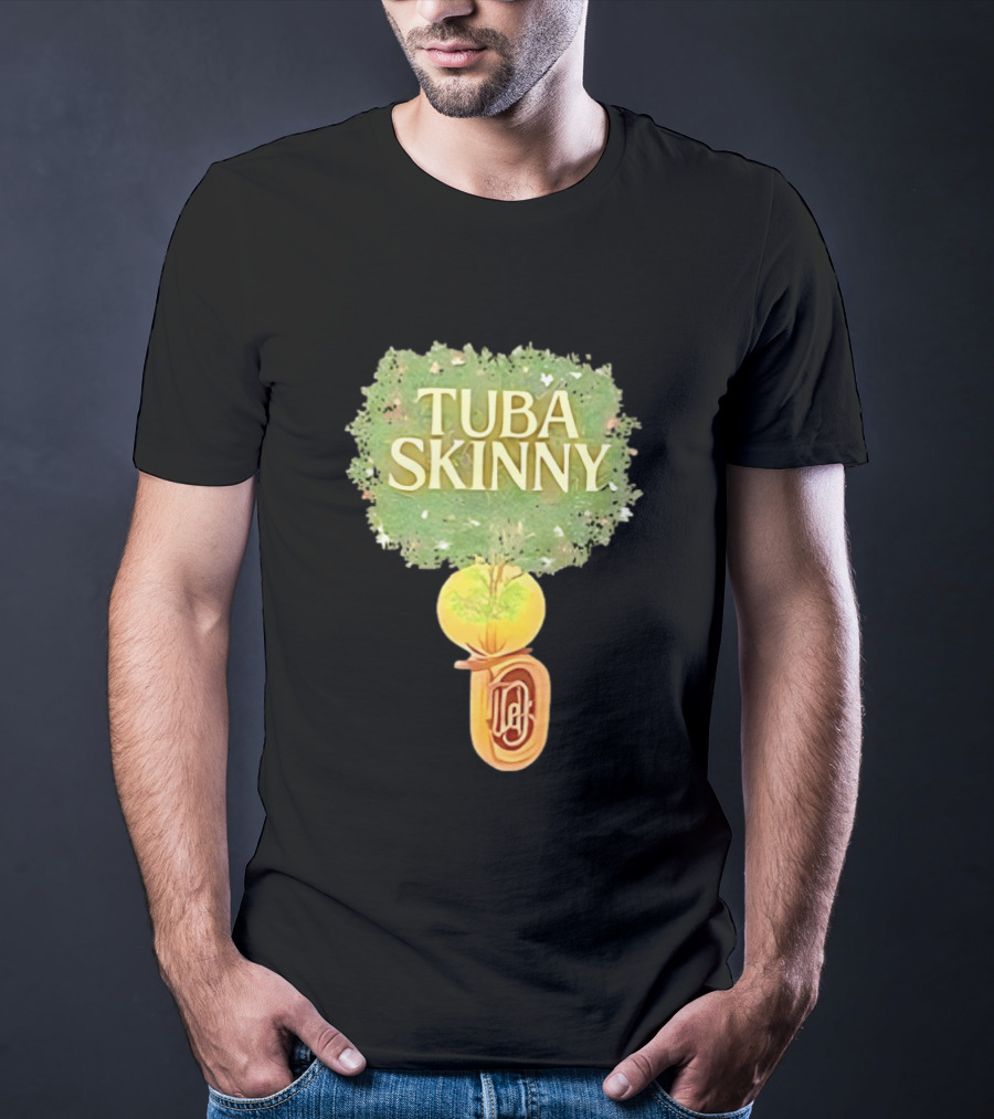 Tuba Skinny Tree And Tuba T-Shirt