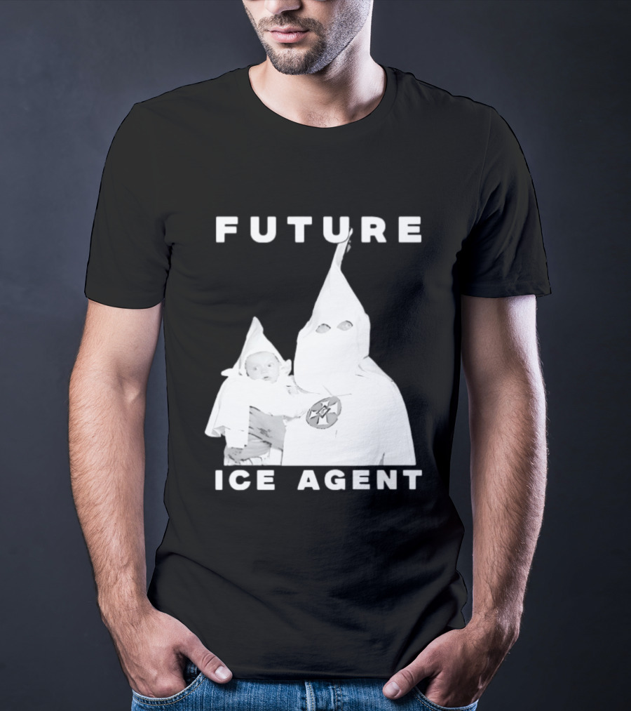 Ku Klux Klan Holding Baby Future ICE Agent T-Shirt