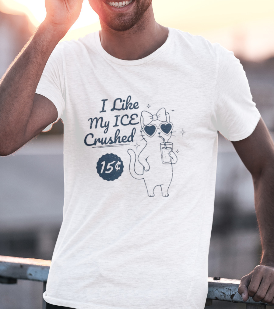 Cat I Like My ICE Crushed T-Shirt