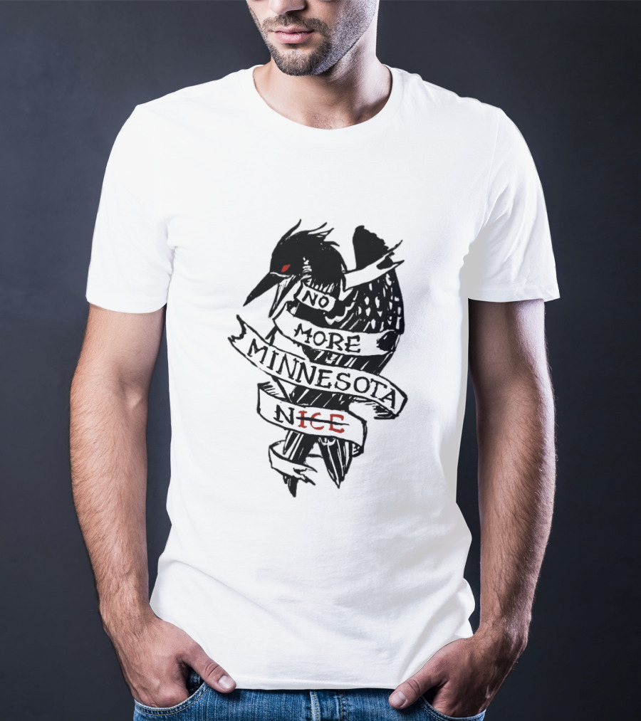 No More Minnesota Nice Black Bird Banner T-Shirt
