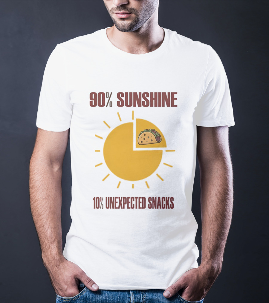 90 Percent Sunshine 10 Percent Unexpected Snacks Tacos Pie Chart T-Shirt