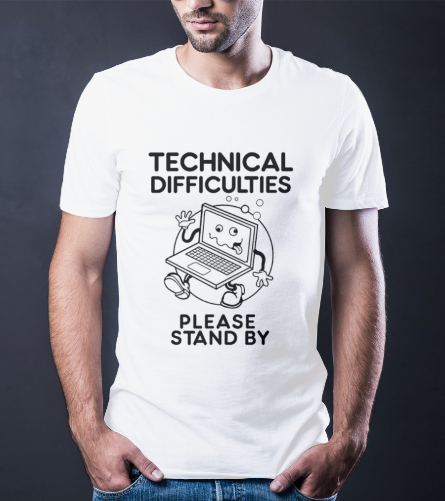 Technical Difficulties Please Stand By Laptop Cartoon T-Shirt