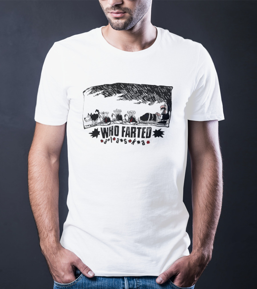Who Farted Alaska Dog Sledding Adventure Cartoon Humor T-Shirt