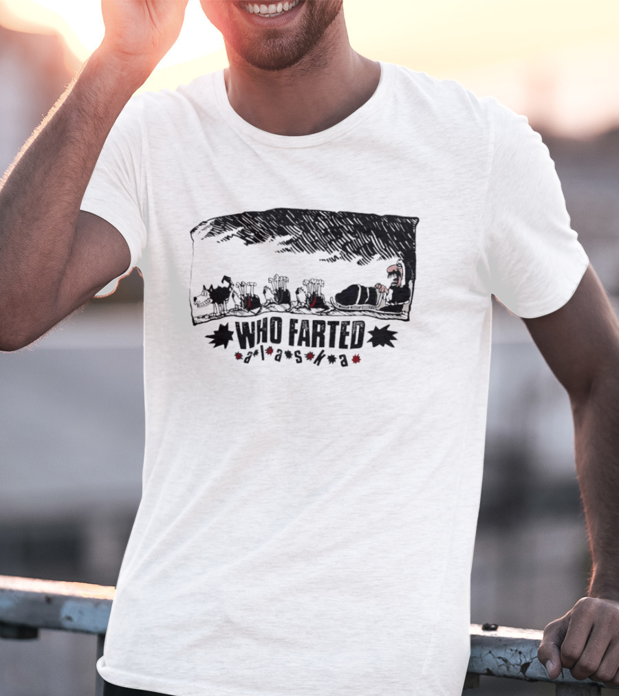 Who Farted Alaska Dog Sledding Adventure Cartoon Humor T-Shirt