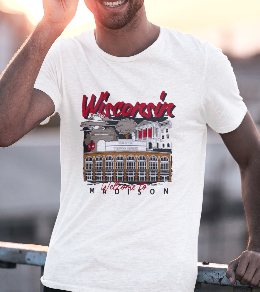 Wisconsin Badgers Home Welcome To Madison T-Shirt