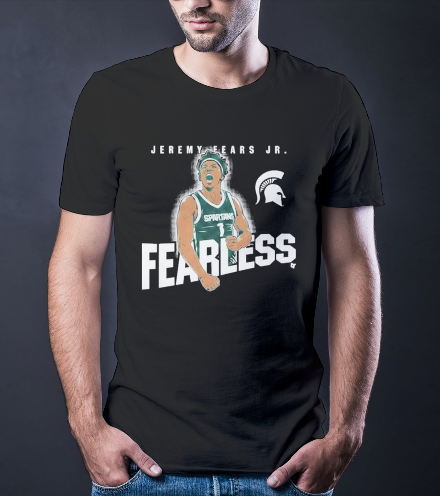 Michigan State Spartans Basketball Jeremy Fears Jr. Fearless T-Shirt