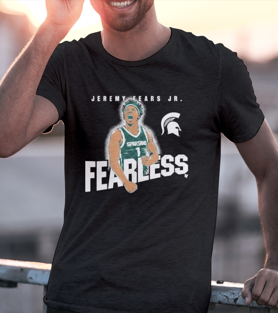 Michigan State Spartans Basketball Jeremy Fears Jr. Fearless T-Shirt