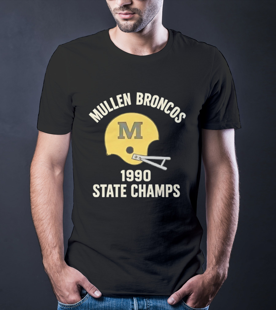 Mullen Broncos 1990 State Champs Football Helmet T-Shirt