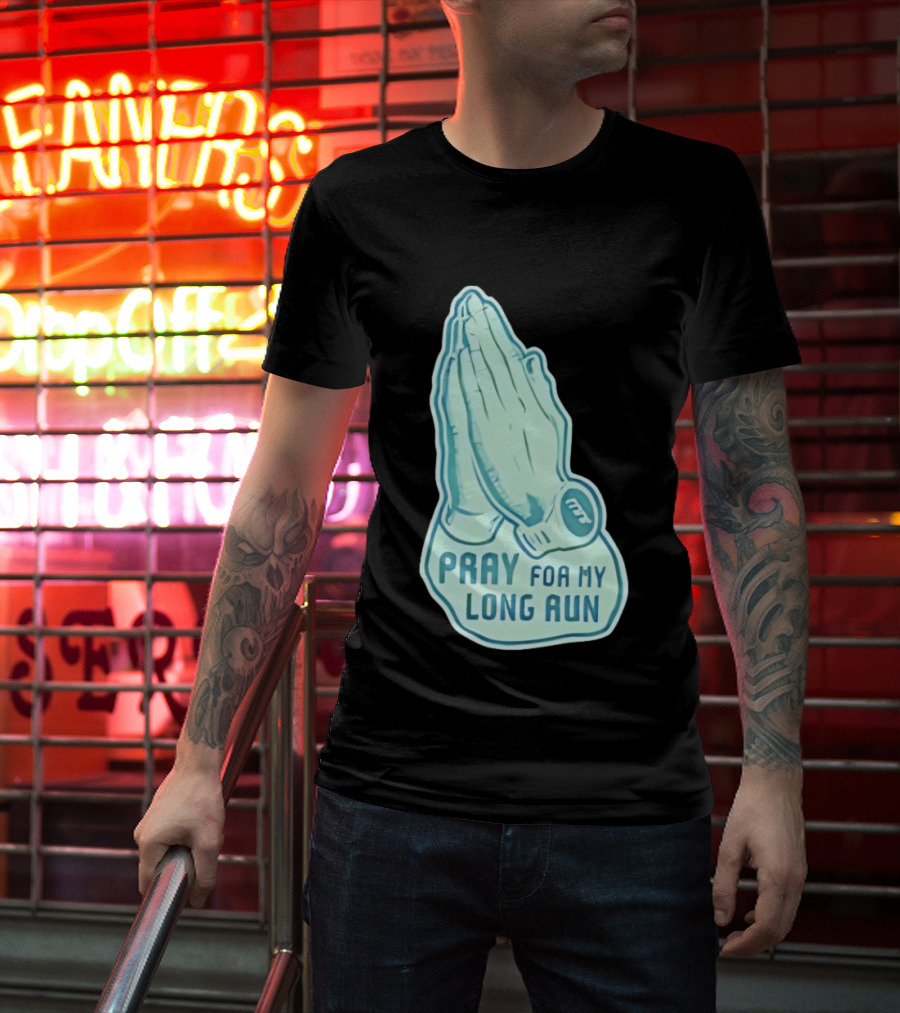 Pray For My Long Run Hands T-Shirt