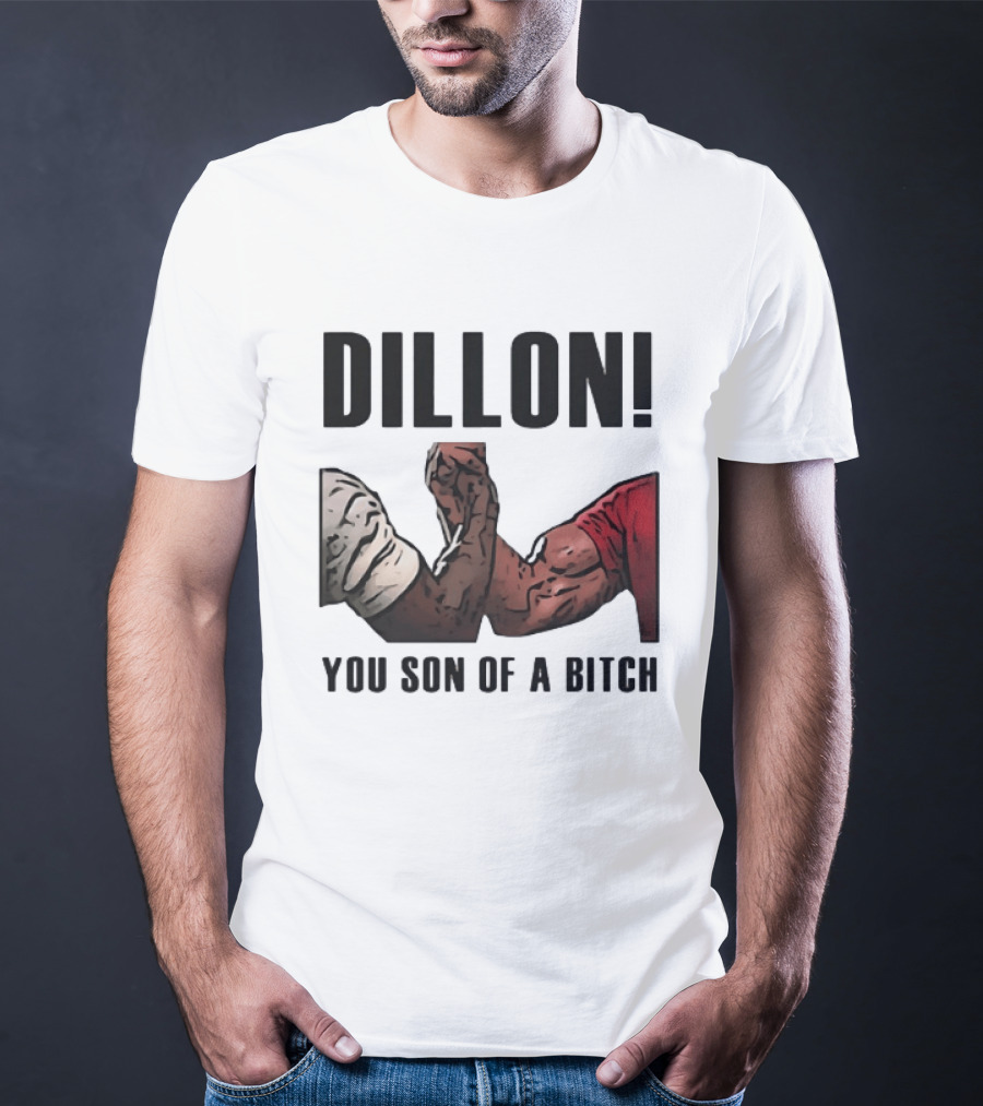 Dillon You Son Of A Bitch Arm Wrestling Meme Iconic Handshake T-Shirt