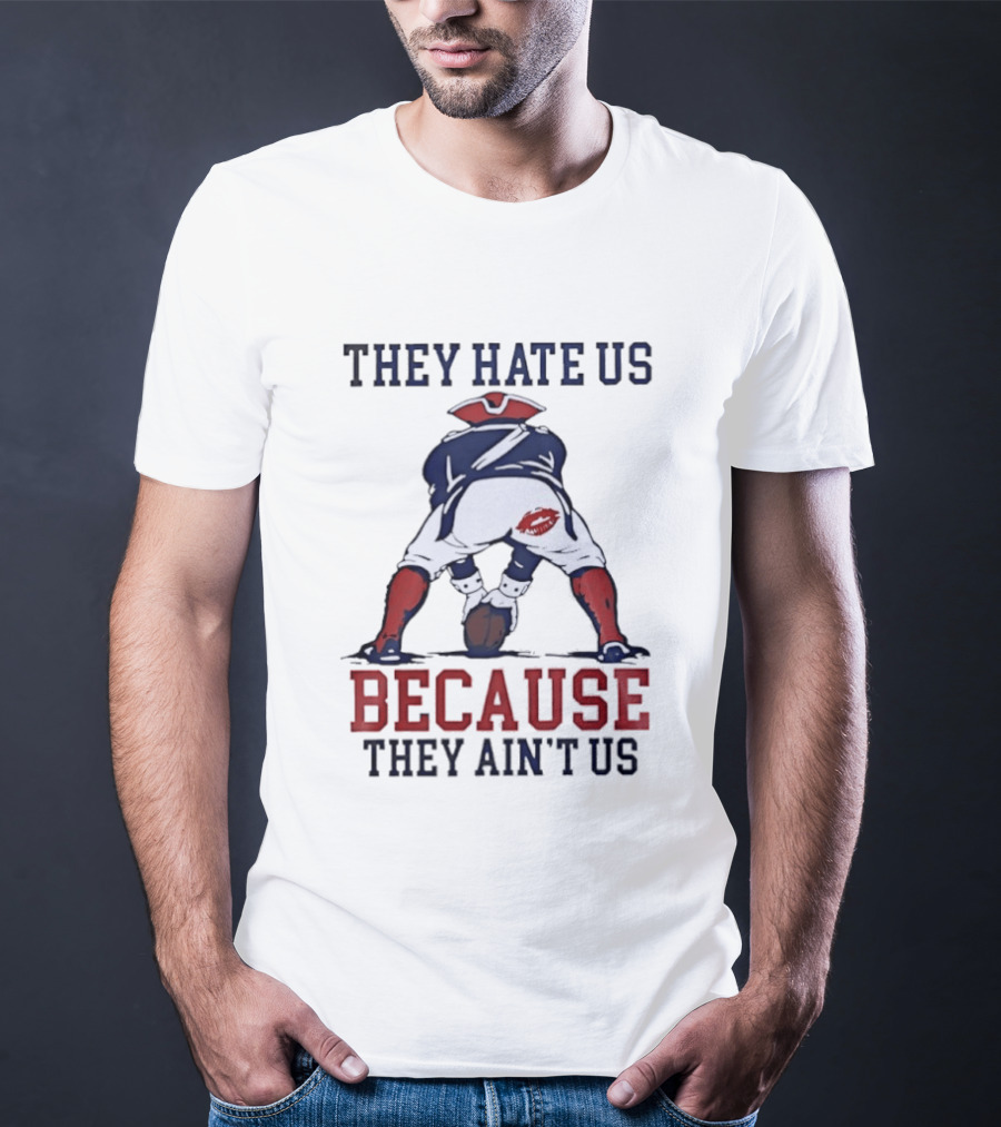 New England Patriots They Hate Us Because They Ain't Us Flying Elvis Kiss T-Shirt