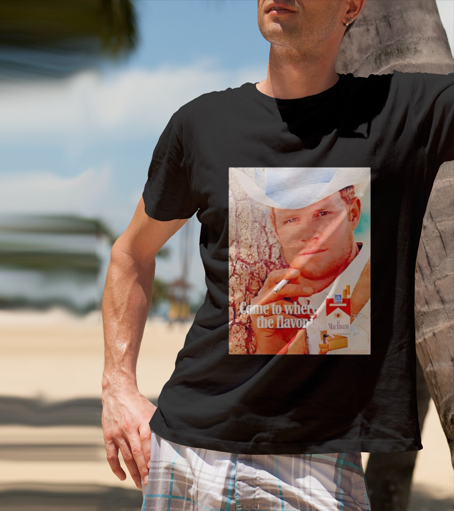 Come To Where The Flavor Is Marlboro Man Cowboy White Hat Cigarette T-Shirt
