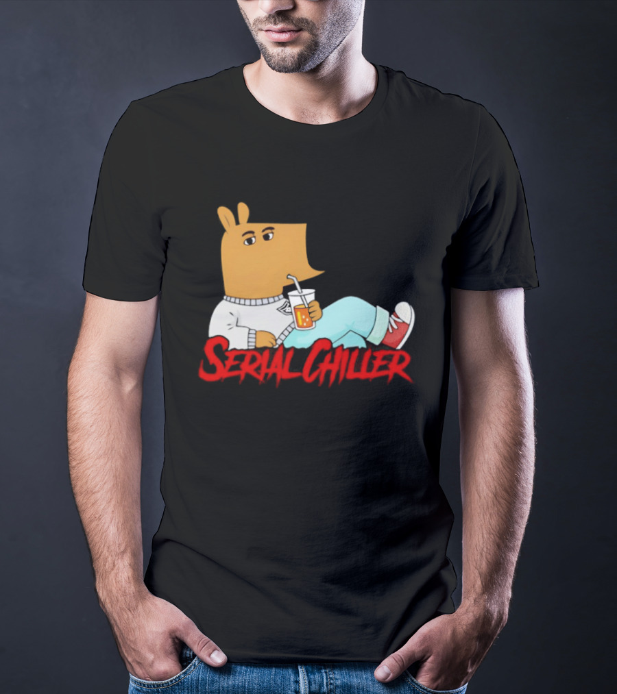 Serial Chiller Chill Guy Drink Juice T-Shirt