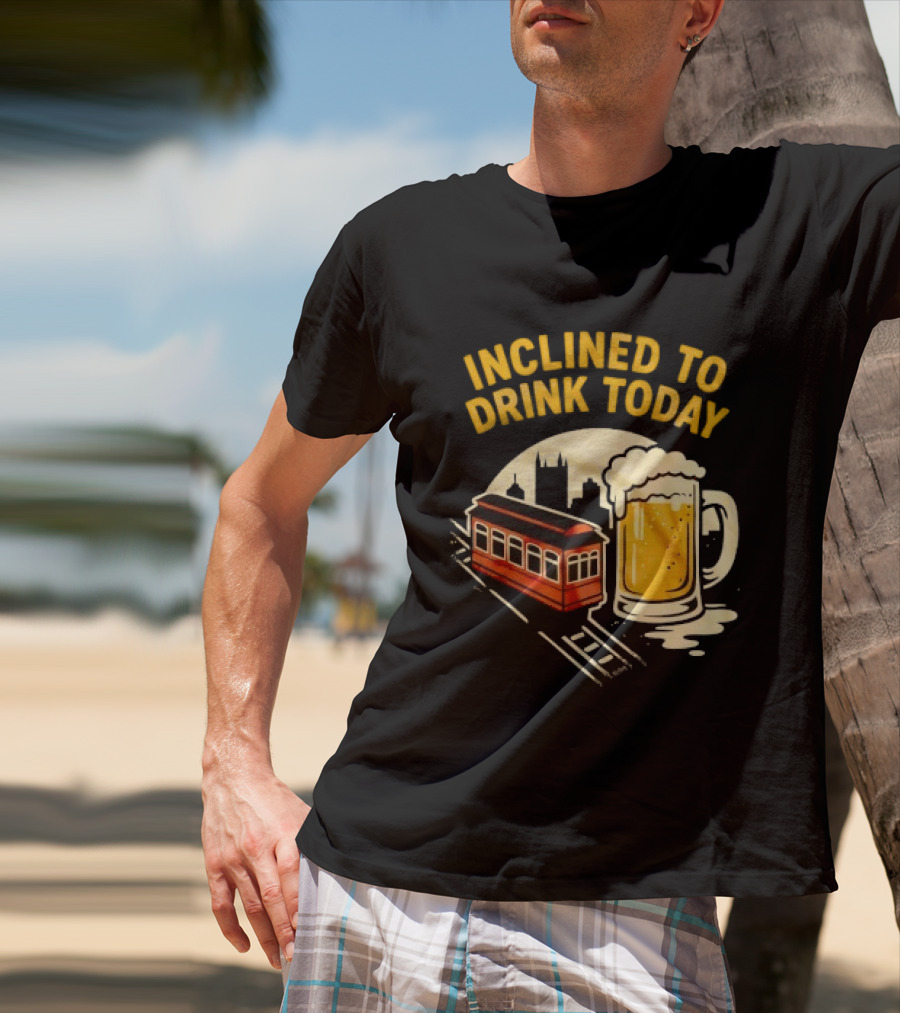Pittsburgh Steelers Inclined To Drink Today Football Theme 2026 T-Shirt