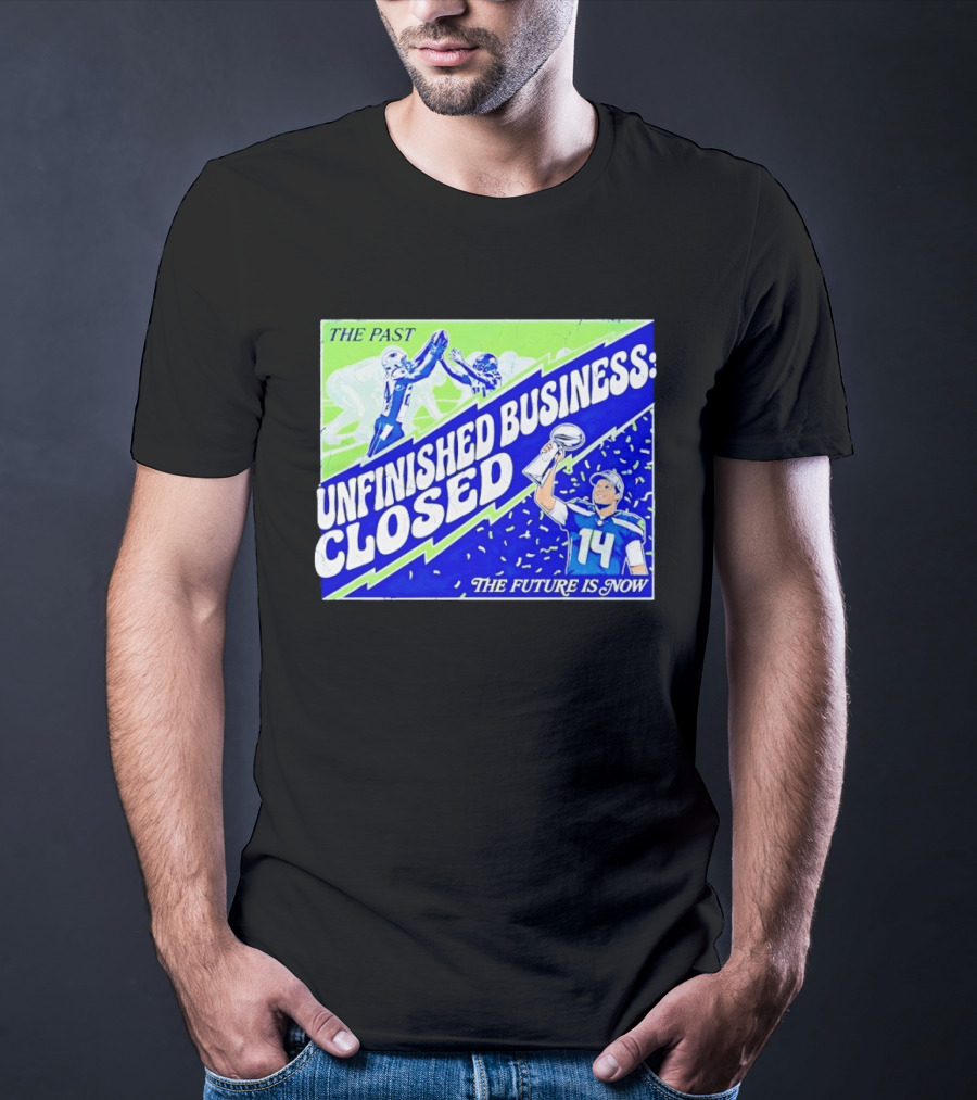 Sam Darnold Seahawks The Past Unfinished Business Closed The Future Is Now T-Shirt
