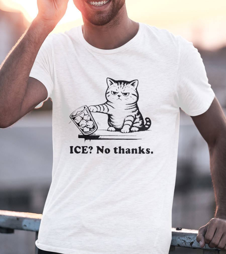 ICE No Thanks Angry Cat With Tipped Ice Glass T-Shirt