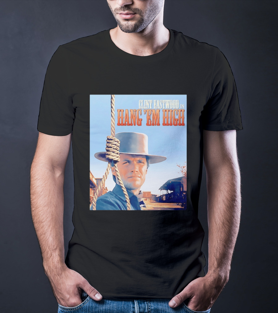 Clint Eastwood In Hang 'Em High Classic Western Film T-Shirt