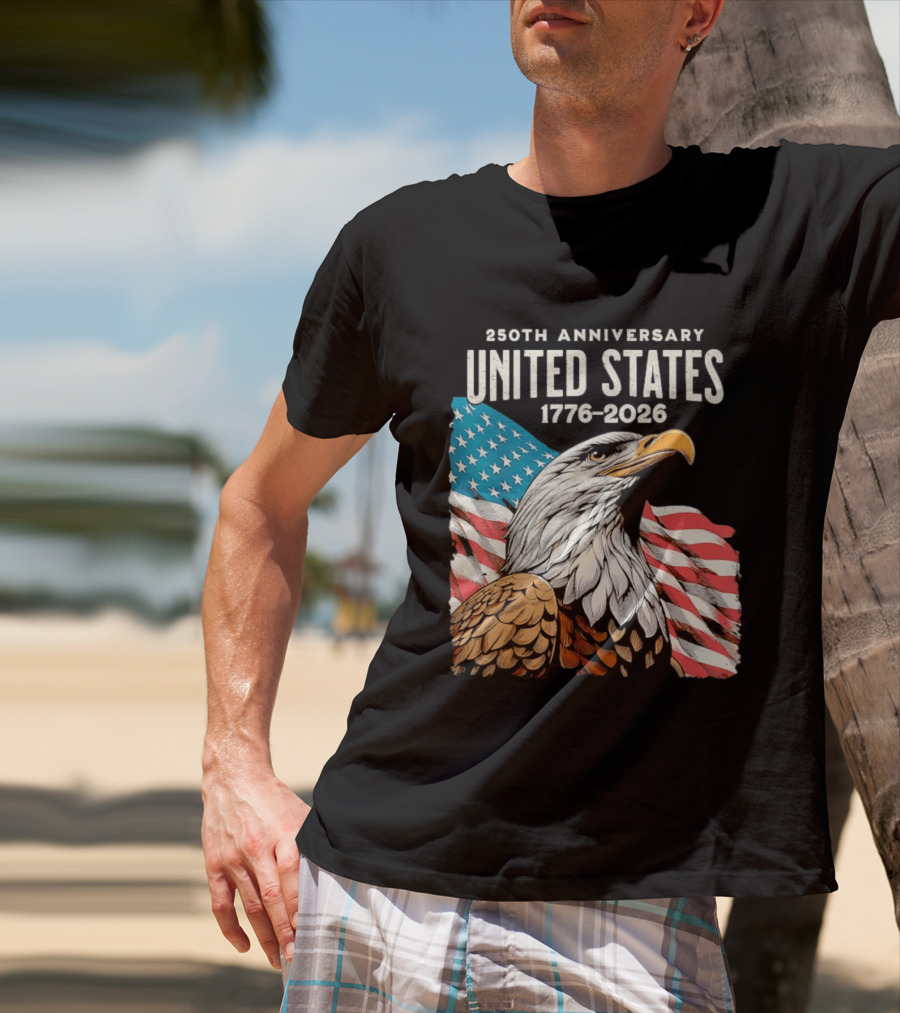 250th Anniversary United States 1776 2026 Bald Eagle And American Flag T-Shirt