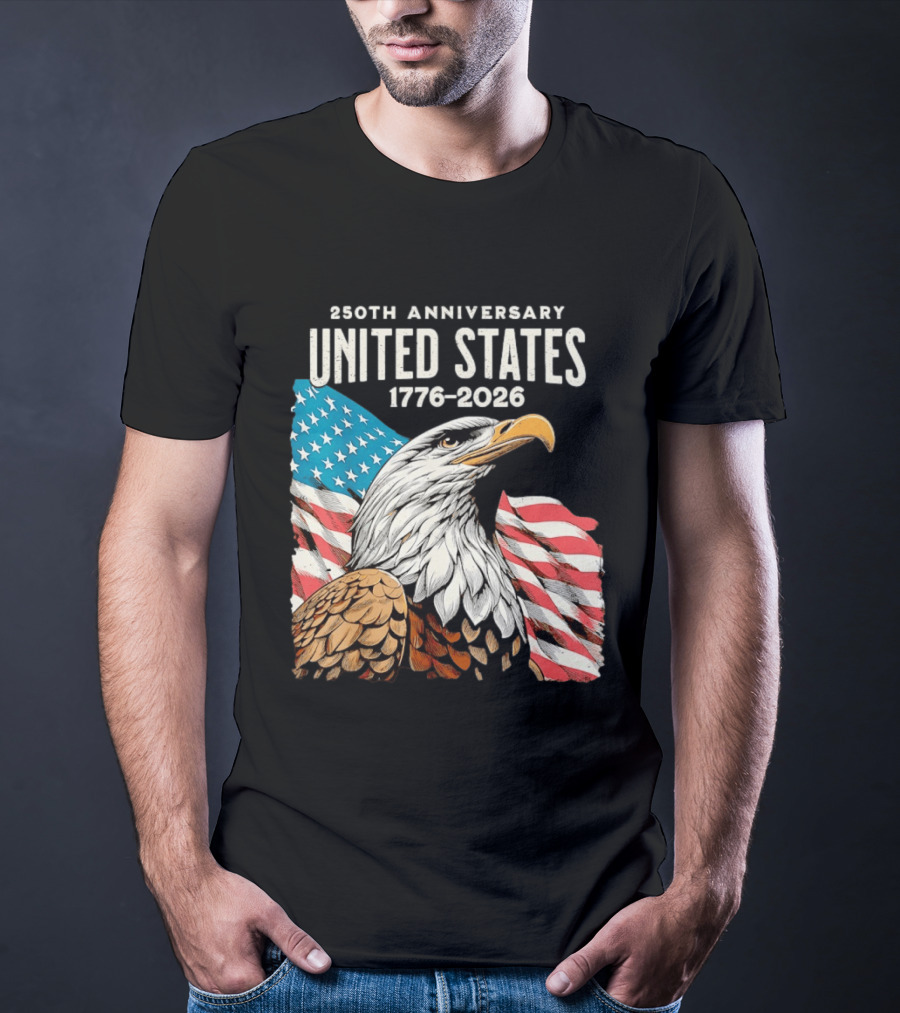 250th Anniversary United States 1776 2026 Bald Eagle And American Flag T-Shirt