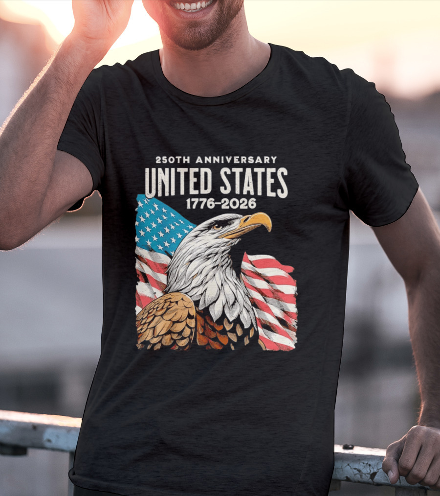 250th Anniversary United States 1776 2026 Bald Eagle And American Flag T-Shirt