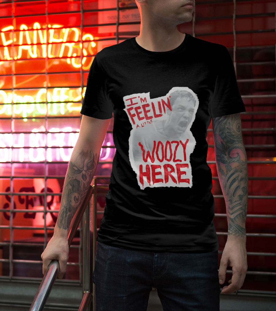 Stu Macher I'm Feelin' A Little Woozy Here T-Shirt