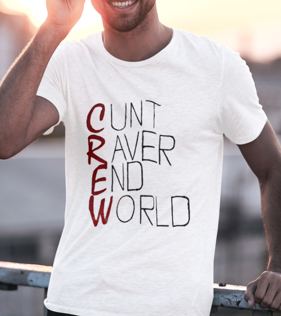 Crew Cunt Raver End World T-Shirt