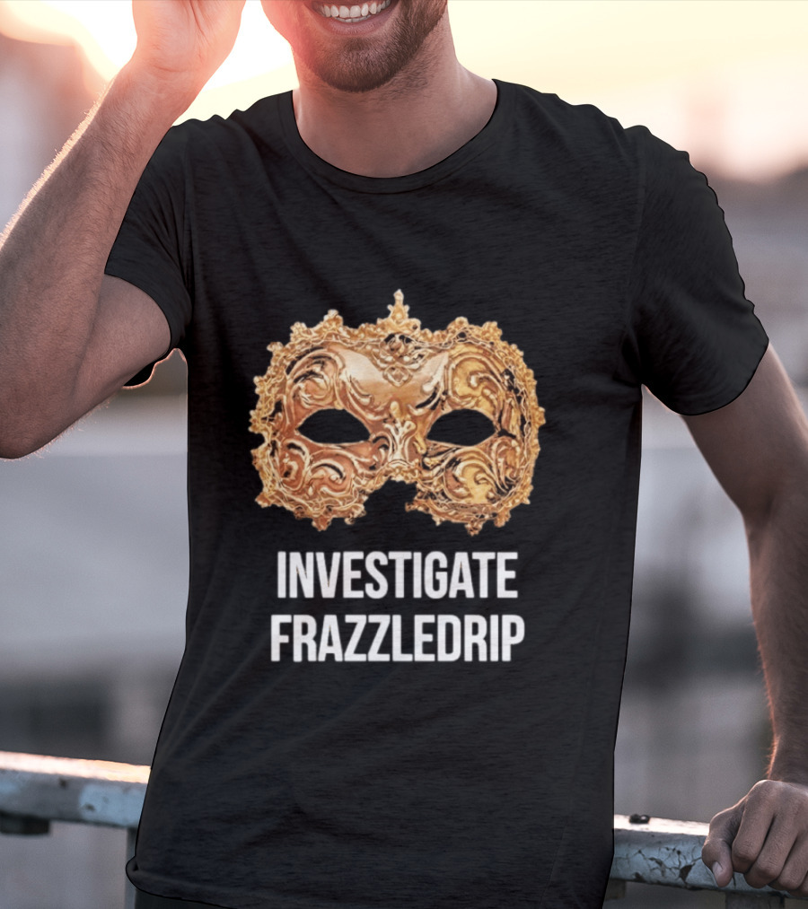 Investigate Frazzledrip Mask Gold Ornate T-Shirt