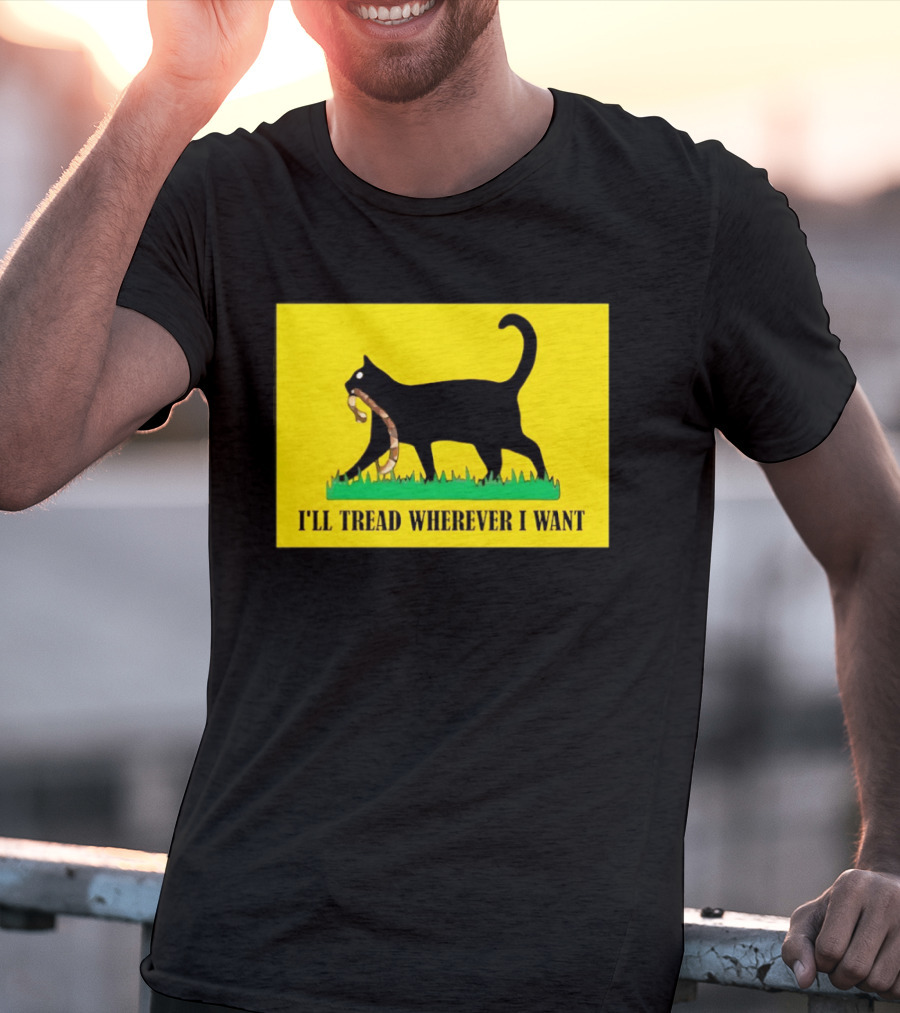 Black Cat I'll Tread Wherever I Want Gadsden T-Shirt