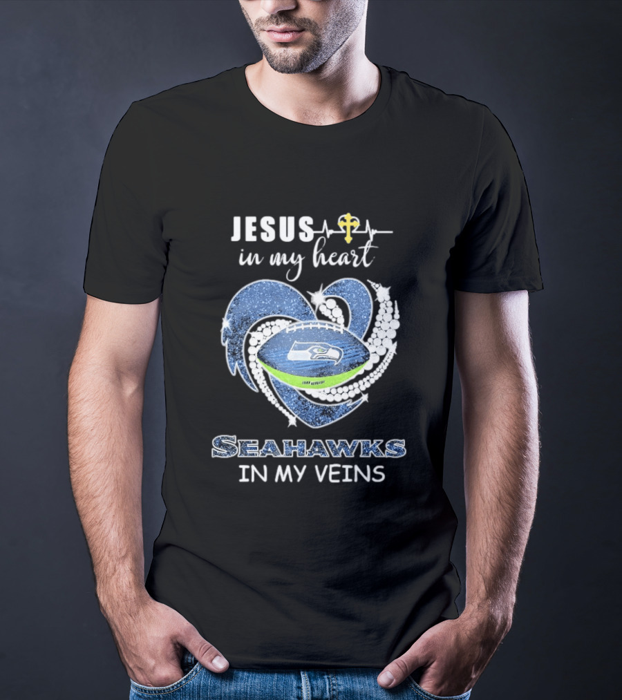 Jesus In My Heart Seahawks In My Veins With Cross And Football Heart T-Shirt
