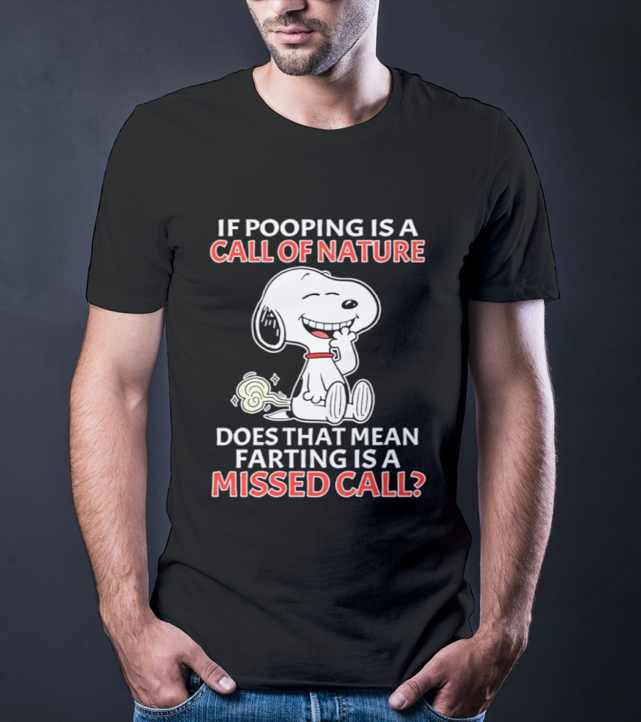 Snoopy Pooping Call Of Nature Farting Missed Call T-Shirt