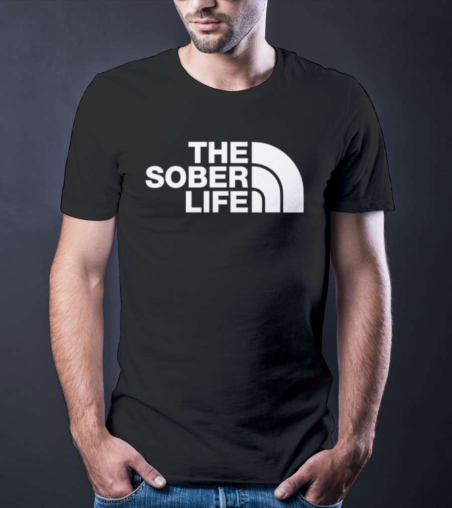 The Sober Life Parody The North Face T-Shirt