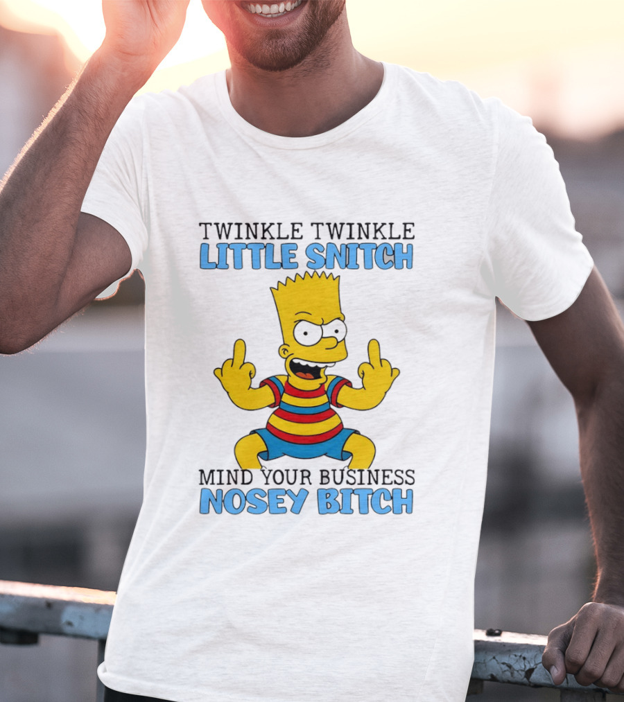 Twinkle Twinkle Little Snitch Bart Mind Your Business Nosey T-Shirt