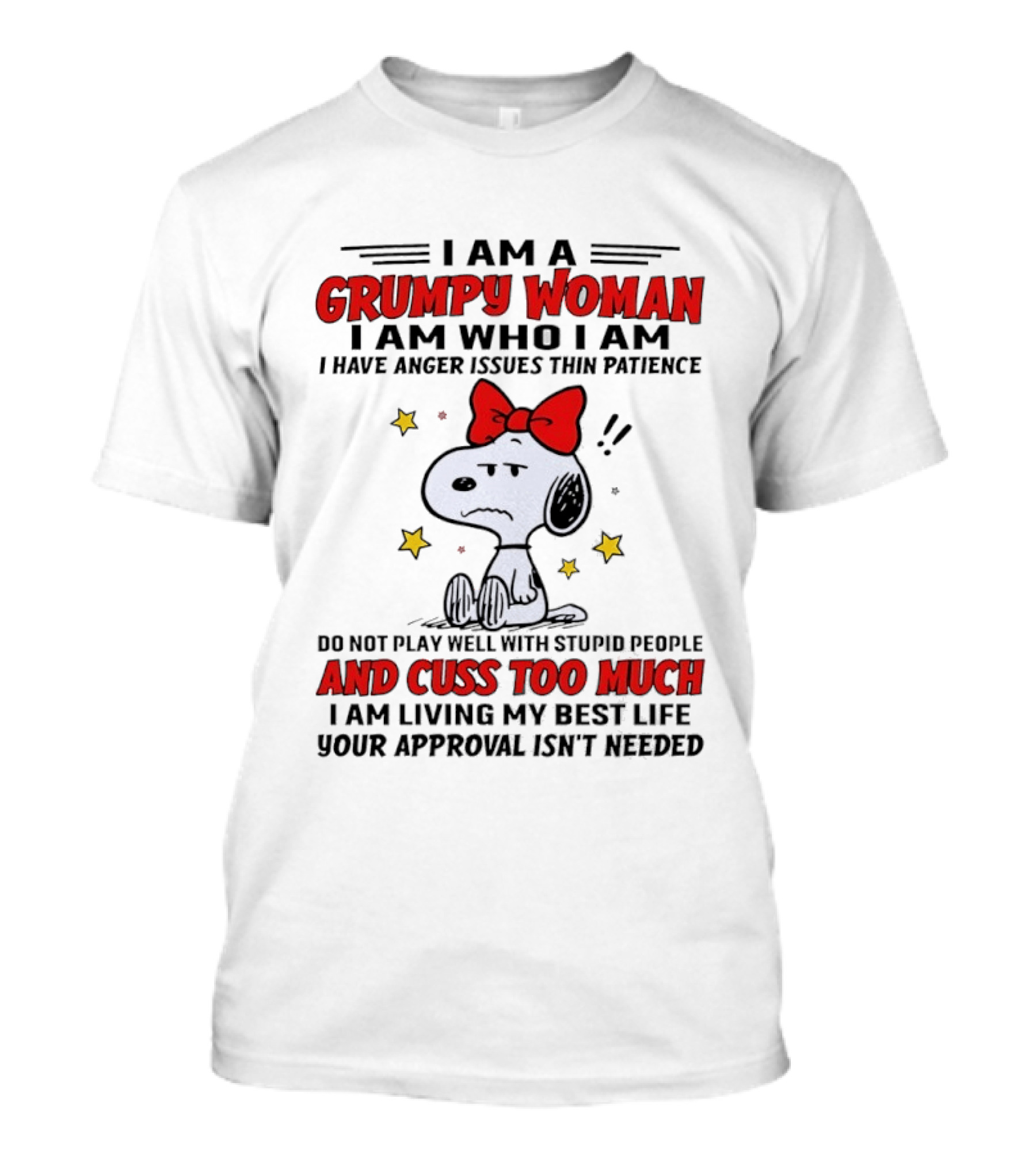 I Am A Grumpy Woman I Am Who I Am I Have Anger Issues Thin Patience T-Shirt