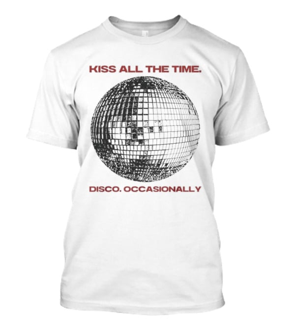 Kiss All The Time Disco Occasionally Disco Ball T-Shirt