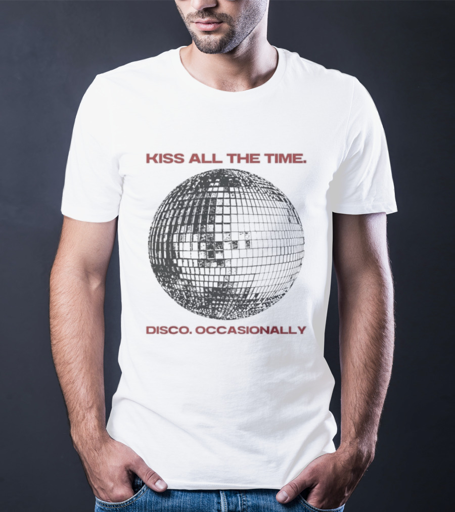 Kiss All The Time Disco Occasionally Disco Ball T-Shirt