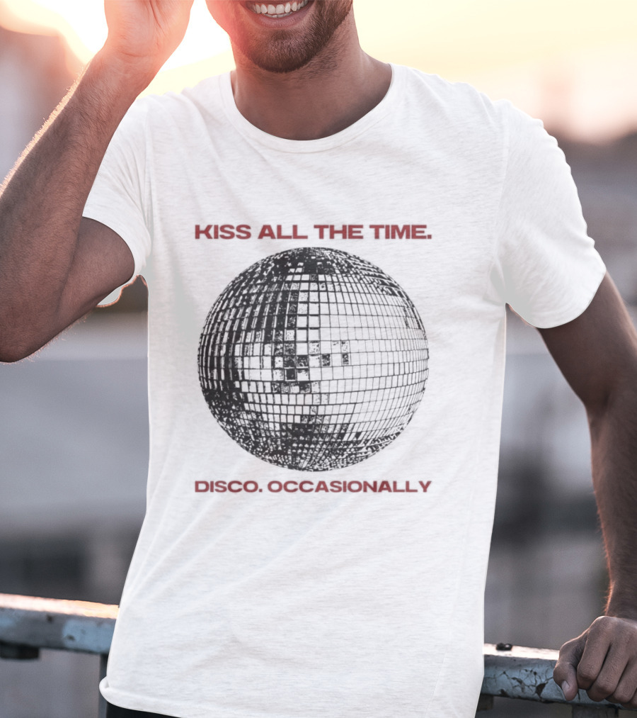 Kiss All The Time Disco Occasionally Disco Ball T-Shirt