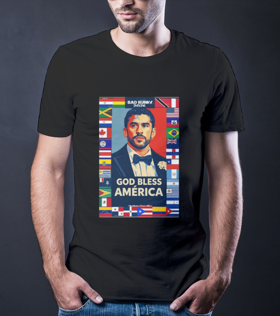 Bad Bunny 2026 Presidential Theme With Global Flags God Bless America T-Shirt