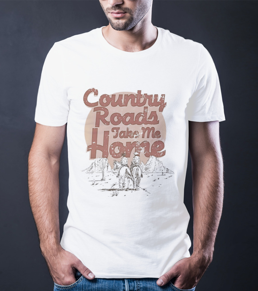 Country Roads Take Me Home Rustic Outdoor Adventure Scene T-Shirt