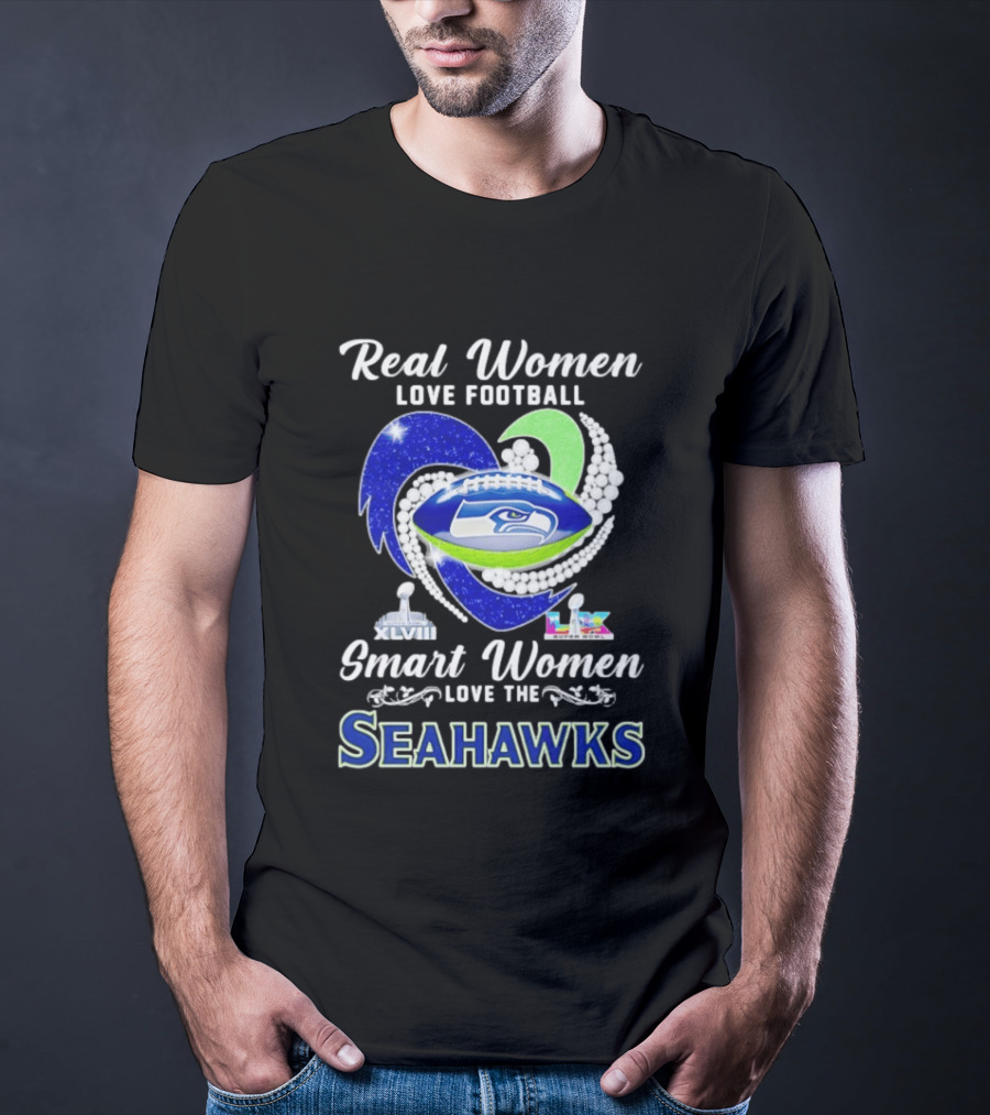 Real Women Love Football Smart Women Love The Seattle Seahawks Super Bowl XLVIII Champions T-Shirt