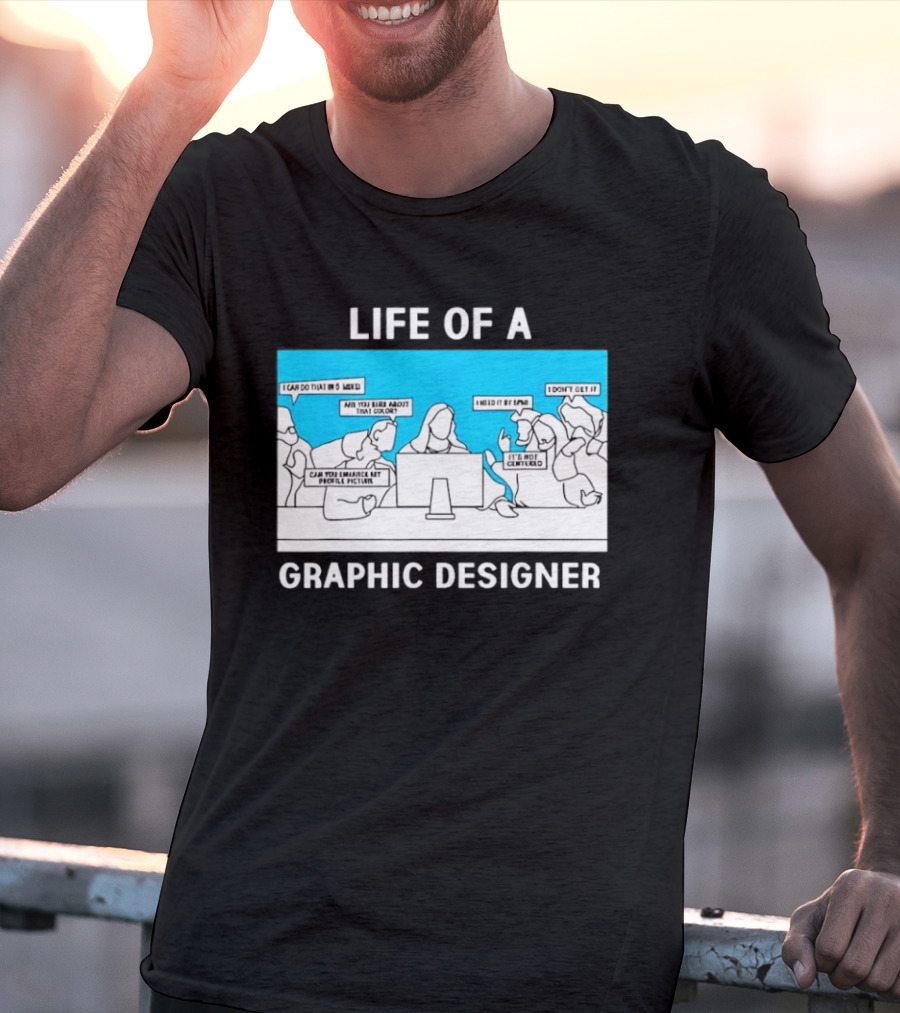 Life Of A Designer Creative Professional T-Shirt