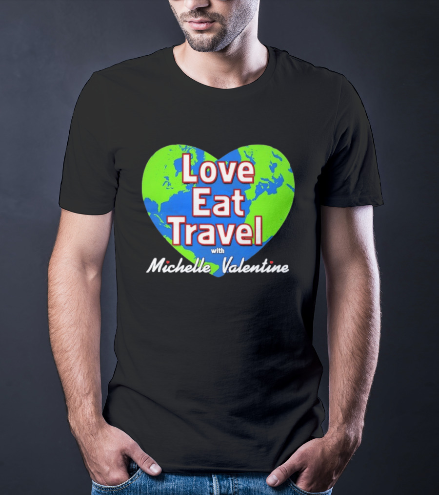 Love Eat Travel With Michelle Valentine Heart Map T-Shirt