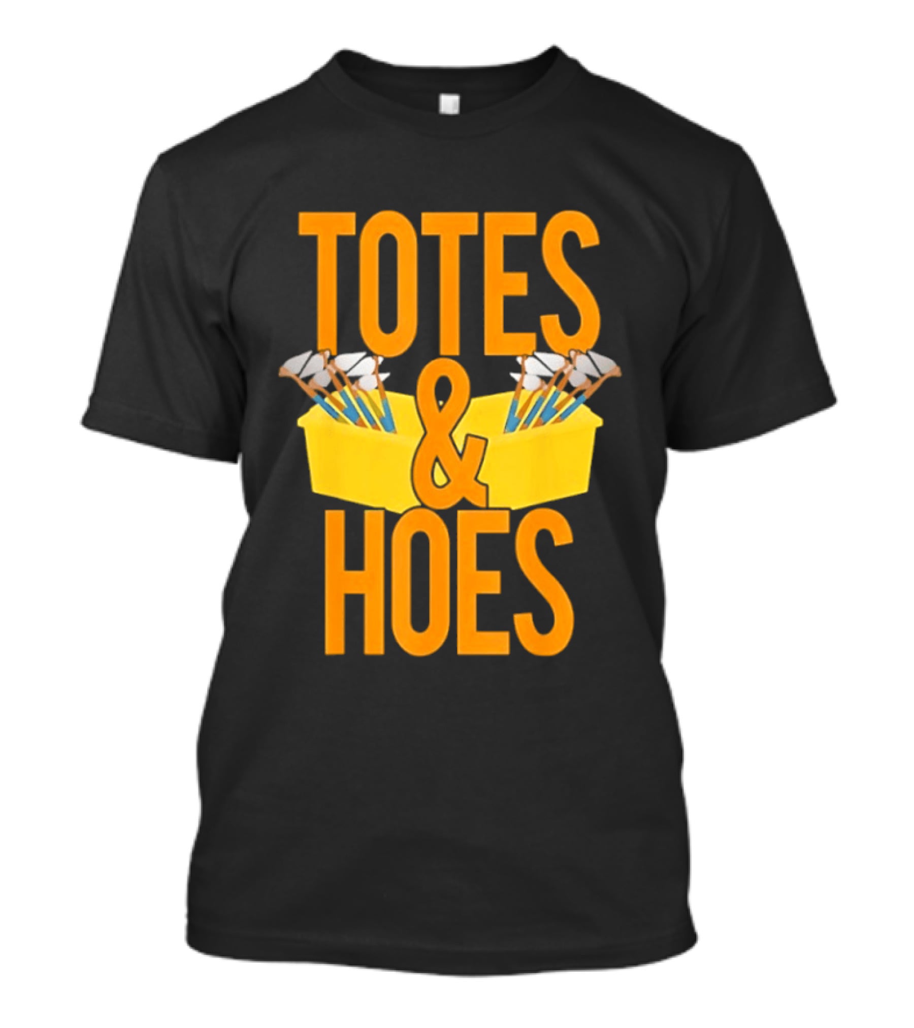 Totes And Hoes Gardening Tools Organizer T-Shirt