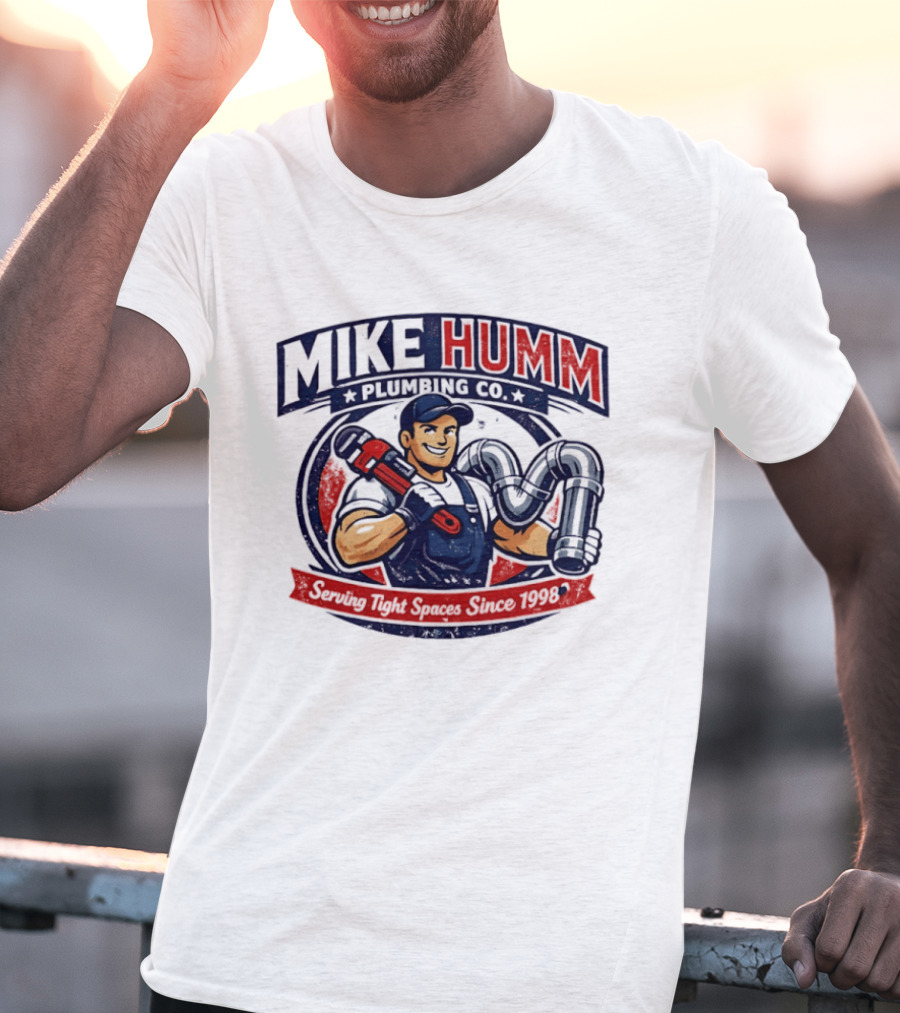 Mike Humm Plumbing Co Serving Tight Spaces Since 1998 Plumber With Wrench And Pipes T-Shirt