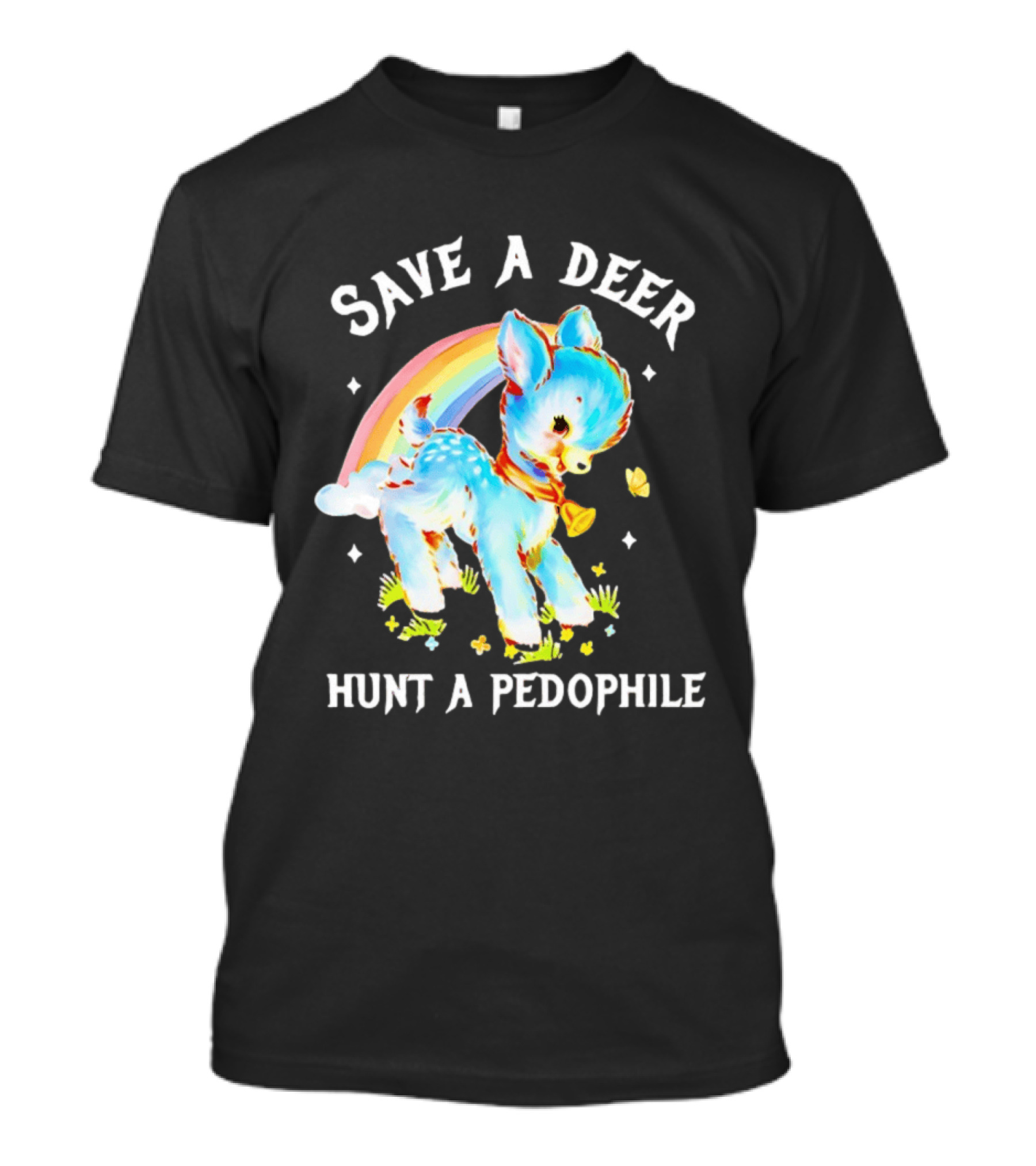 Rainbow Deer Save A Deer Hunt A Pedophile T-Shirt